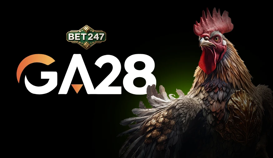 ga28 cockfighting – trải nghiệm Đá gà trực tuyến Đỉnh cao tại bet247gaming